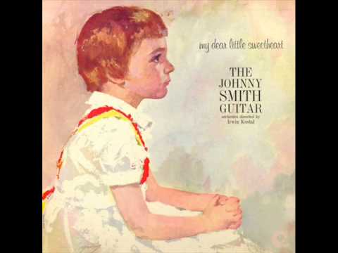 My Dear Little Sweetheart - Johnny Smith