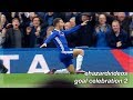 Eden Hazard / goal celebration 2
