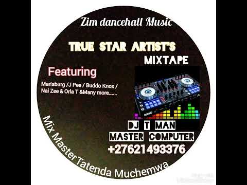 The best Of True Star Record's Artist's Mixtape By Dj T Man Master Computer+27621493376
