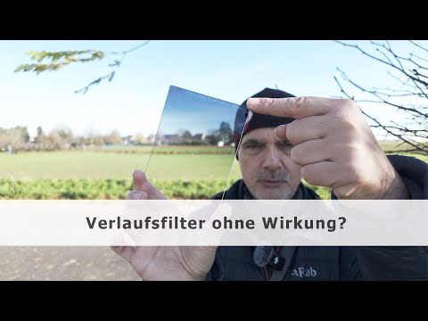 Der Verlaufsfilter zeigt keine Wirkung?!