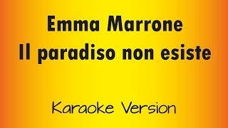 Emma Marrone - Il paradiso non esiste (versione Karaoke Academy Italia)