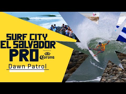 Dawn Patrol - Surf City El Salvador Pro presented by Corona 2023