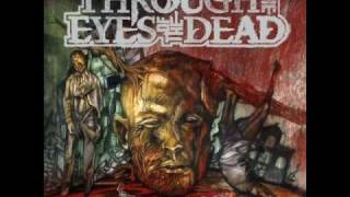 Through The Eyes Of The Dead - To The Ruins