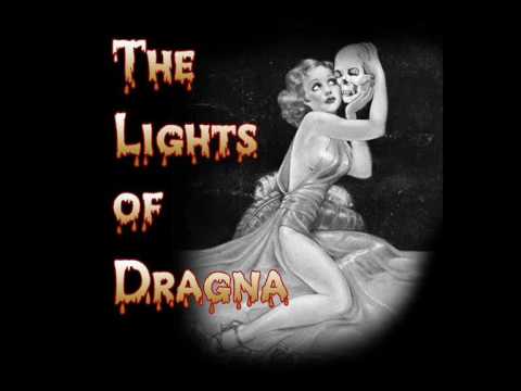 The Lights of Dragna - Fire at will