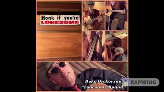 Deke Dickerson Quarantine Videos "Lonesome Hound"