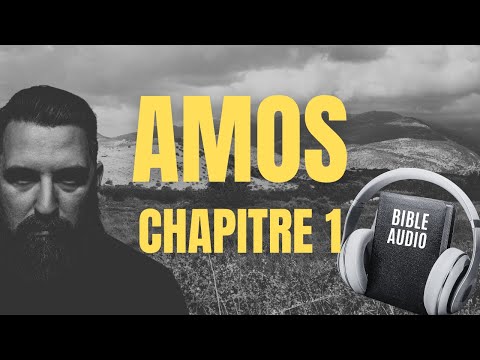 AMOS 1 | LA BIBLE AUDIO avec textes