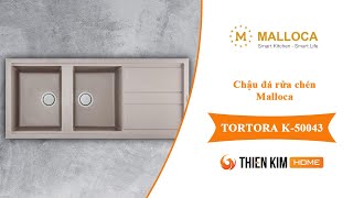 Chậu rửa chén Malloca TORTORA K-50043