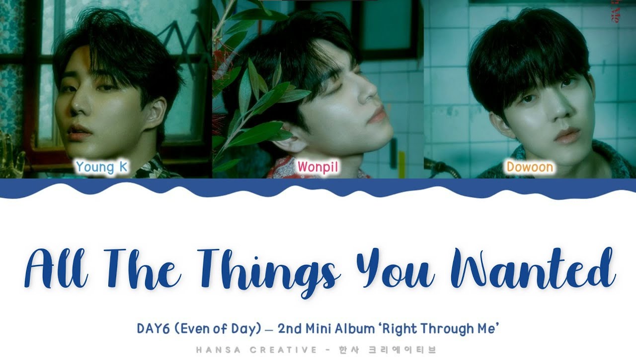 DAY6 (Even of Day) - 'All The Things You Wanted' Lyrics Color Coded (Han/Rom/Eng)