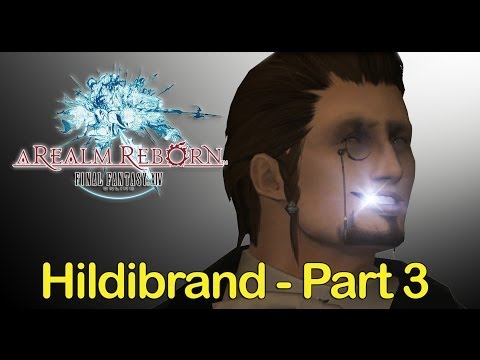 FFXIV ARR - Hildibrand -  Part 3 - The Old Guy's Sword