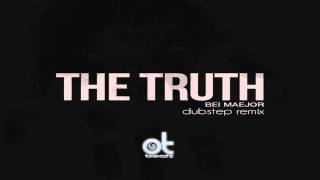 Bei Maejor - The Truth (dubstep OT Beatz remix)