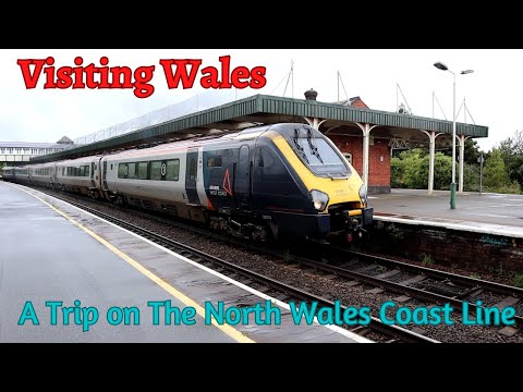 Visiting Wales - A Trip on The North Wales Coast Line