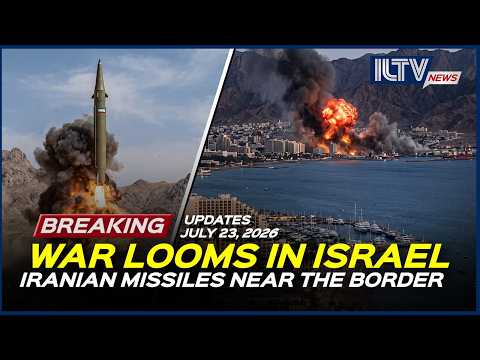Israel Daily News - July 23, 2026 | Iranian Missiles Near Israel Border
