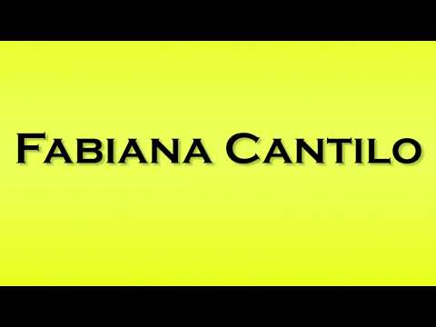 Pronunciation of Fabiana Cantilo