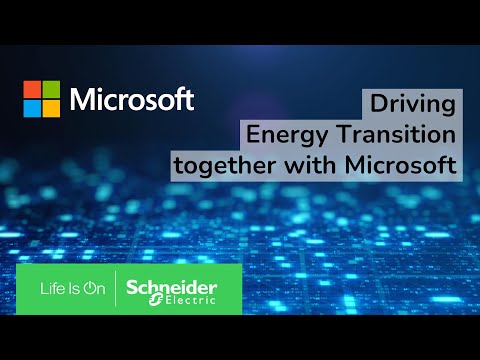 Driving Energy Transition together with Microsoft | Schneider Electric