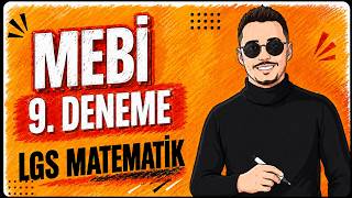 MEBİ 9. Deneme Sınavı LGS Matematik Soruları ve Çözümleri