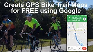 Free GPS Bike Trail Maps Using Google