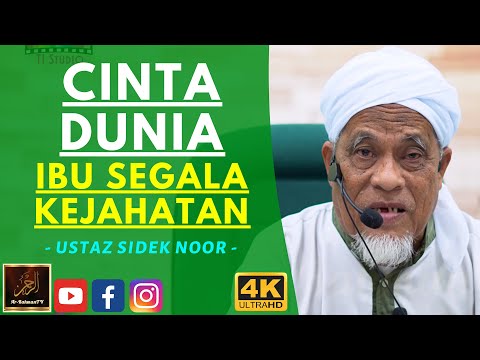 Ustaz Sidek Noor - CINTA DUNIA IBU SEGALA KEJAHATAN