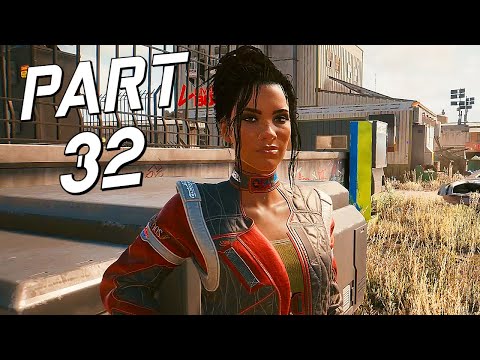 CYBERPUNK 2077 Walkthrough Gameplay - PART 32