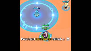 Carl Helicopter Glitch is Crazy...☠️🔥 #brawlstars #shorts #edit