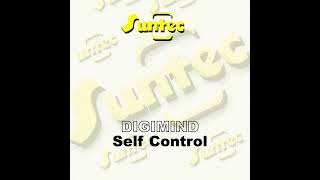 Digimind – Self Control (Original Mix)
