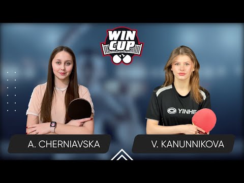 15:30 Alina Cherniavska - Vasylysa Kanunnikova West 3 WIN CUP 12.04.2024 | TABLE TENNIS WINCUP