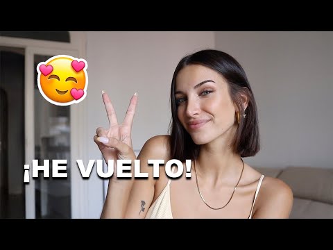 ¡HE VUELTO! ✨✨ Cambios y actualizaciones