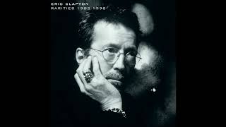 Eric Clapton - Born Under A Bad Sign (The Complete Reprise Studio Albums Vol. 1) [Official Audio]