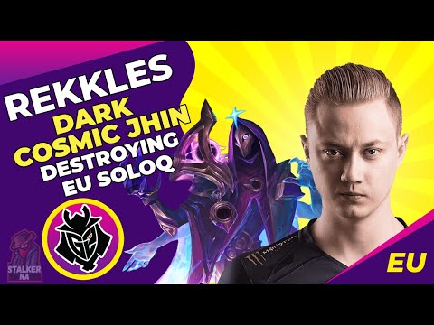 G2 Rekkles DESTROYING EU Soloq - Dark Cosmic Jhin Gameplay | LoL Pro Gameplay | EU Challenger