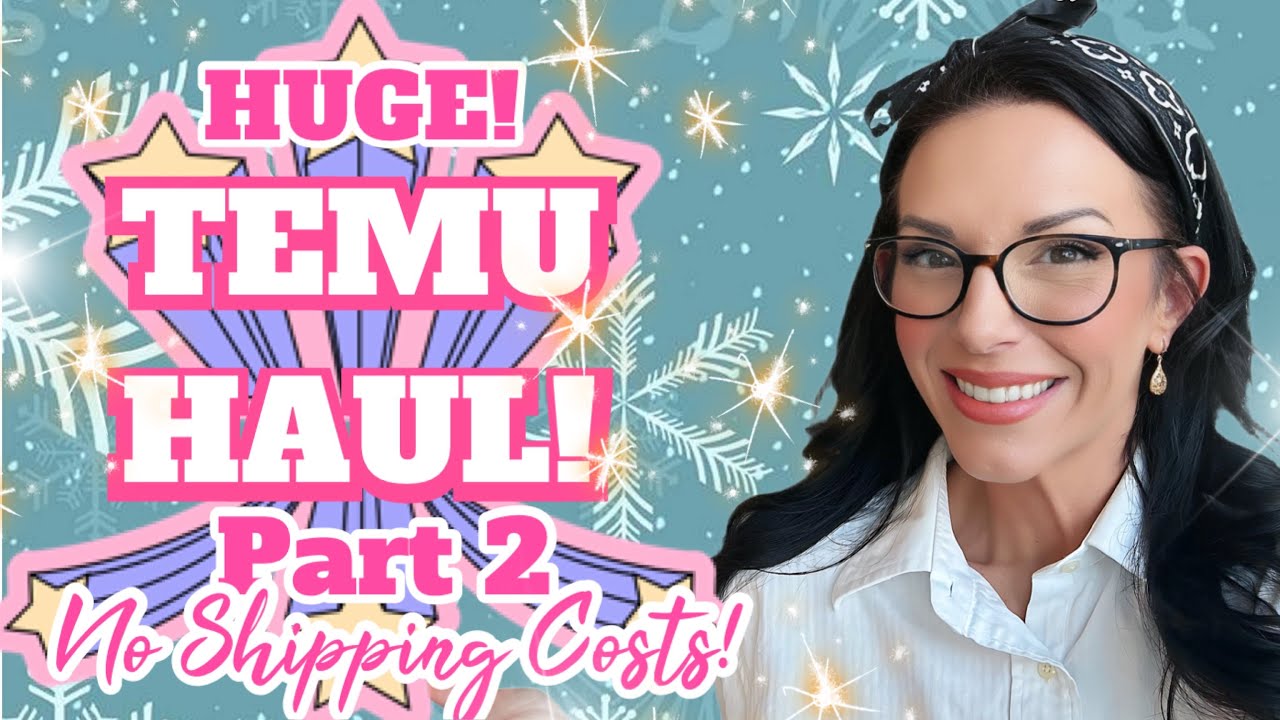 🚨BRAND NEW🚨HUGE TEMU HAUL PART 2🚨UNBOXING AWESOME TEMU FINDS🚨NO SHIPPING COSTS🚨