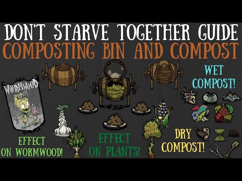 The Composting Bin & Compost - Reap What You Sow - Don't Starve Together Guide