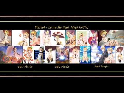 [360 Music] 80freak   Leave Me feat  Meg