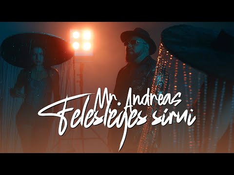 Mr. Andreas - Felesleges sírni (Hivatalos videoklip)