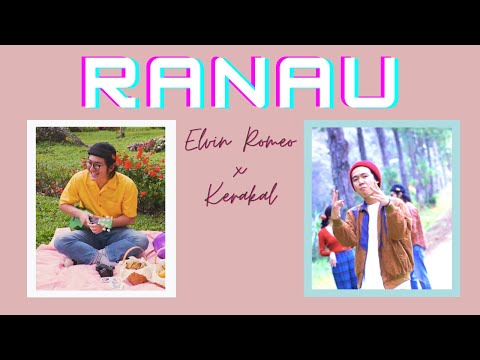 "Ranau" - Elvin Romeo & Kerakal (Music Video)