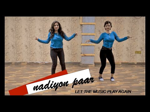 Nadiyon Paar(Dance Video)
