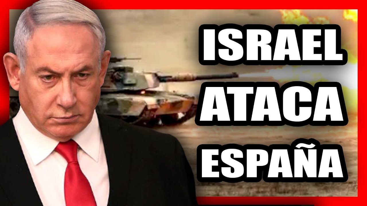 ISRAEL ATACA a ESPAÑA y ABRE FUEGO contra NUESTROS SOLDADOS