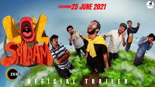 LOL SALAAM | Official Trailer | Zee5 Originals | Lol Salaam Web Series | #LolSalaam - 25 June 2021