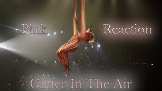 P!nk - Glitter In The Air LIVE on Grammys 2010 (Reaction)