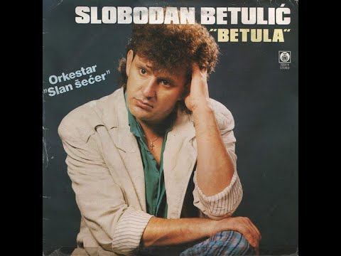 Slobodan Betulic Betula - Samo nemoj ti (1988)