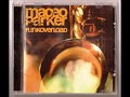 Tell Me Something Good  - Maceo Parker (1998)