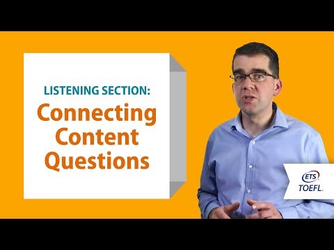 TOEFL® Listening Questions - Connecting Content│ Inside the TOEFL® Test