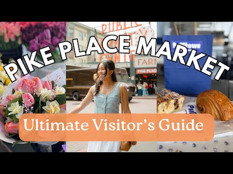 Pike Place Market Seattle | Ultimate Visitor’s Guide (From a Seattle Local)