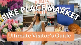 Pike Place Market Seattle | Ultimate Visitor’s Guide (From a Seattle L