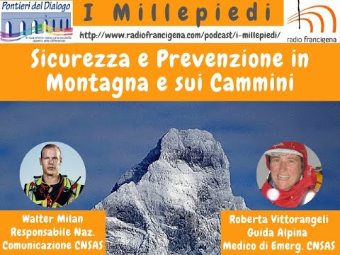 Puntata 101-102 I MiIllepiedi: Sicurezza e Prevenzione in Montagna e sui Cammini