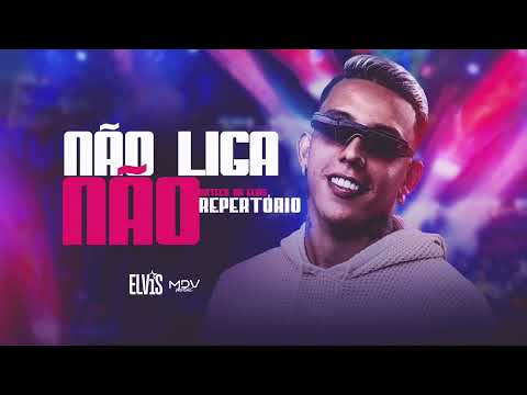 ELVIS - NÃO LIGA NÃO ( 2023 )