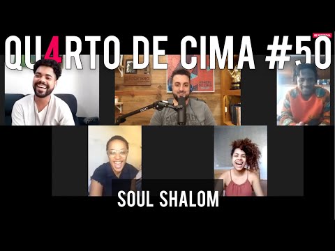QU4RTO DE CIMA Podcast #50 | Pedro Veiga feat. Soul Shalom