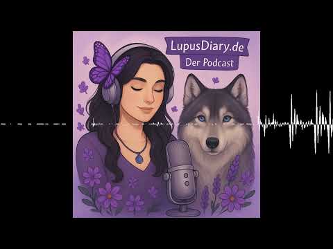 Folge 10 Frei Schnauze Plötzlich alles anders - LupusDiary
