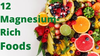 12 Magnesium-Rich Foods