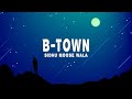 Sidhu Moose Wala -  B-Town (Brampton) (Lyrics) feat. Sunny Malton