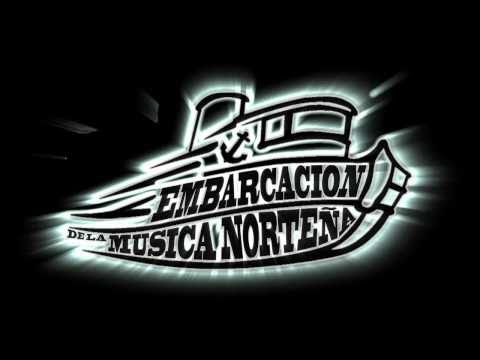 La Embarcacion de la Musica Norteña - Tu Carcel