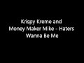 Krispy Kreme - Haters Wanna Be Me Lyrics - HD ...